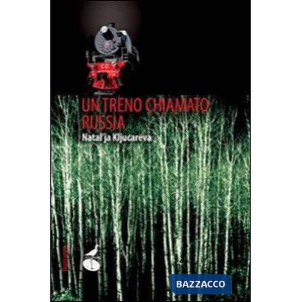 Treno chiamato Russia (Un)