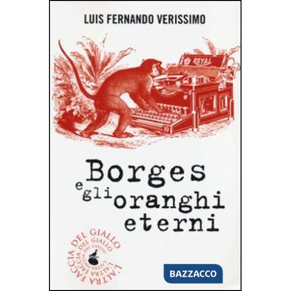 Borges e gli oranghi eterni