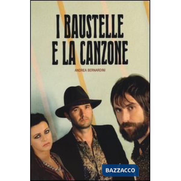 Baustelle e la canzone (I)