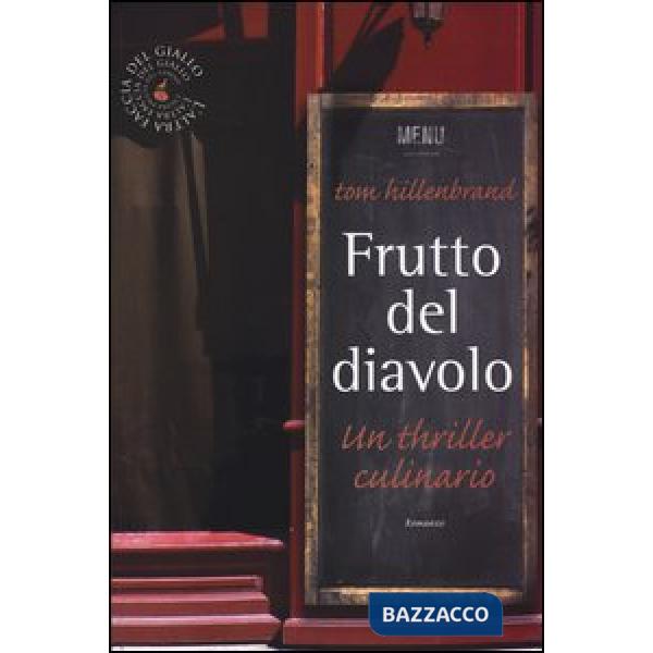 Frutto del diavolo. Un thriller culinario