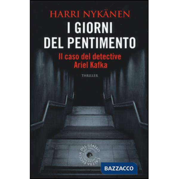 Giorni del pentimento. Il caso del detective Ariel Kafka (I)