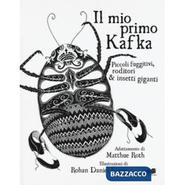 Mio primo Kafka. Piccoli fuggitivi roditori & insetti. Ediz. illustrata (Il)
