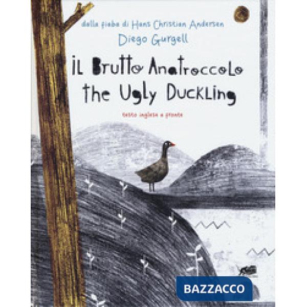 Brutto anatroccolo. Testo inglese a fronte. Ediz. a colori (Il)