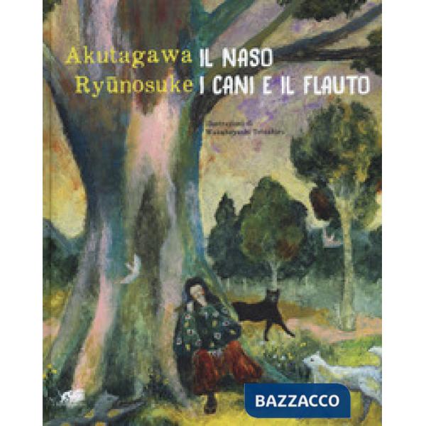 Naso. I cani e il flauto. Ediz. a colori (Il)