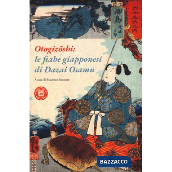 Otogizoshi: le fiabe giapponesi di Dazai Osamu
