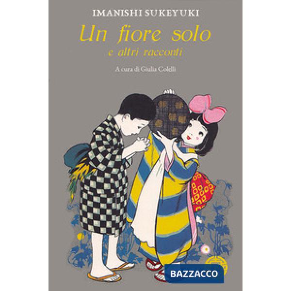 Fiore solo e altri racconti (Un)