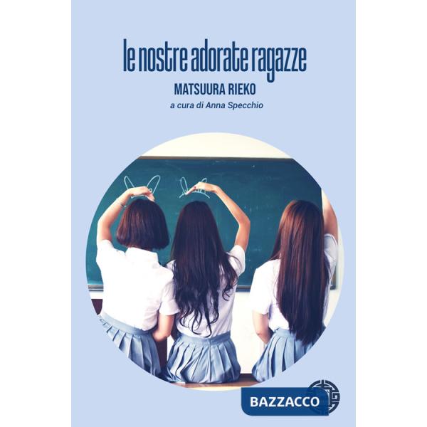 Nostre adorate ragazze (Le)