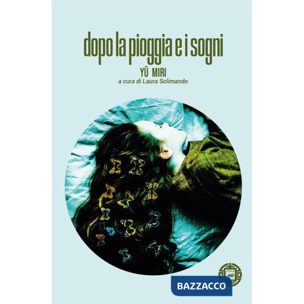 Dopo la pioggia e i sogni