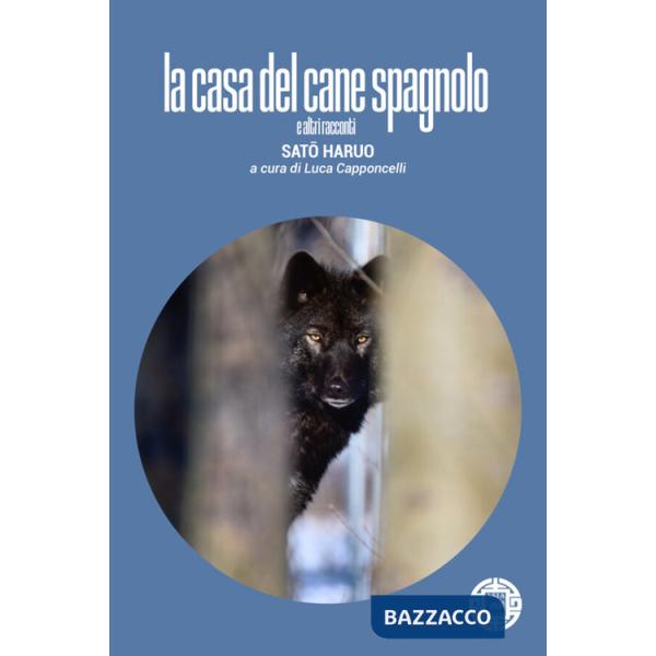 Casa del cane spagnolo e altri racconti (La)