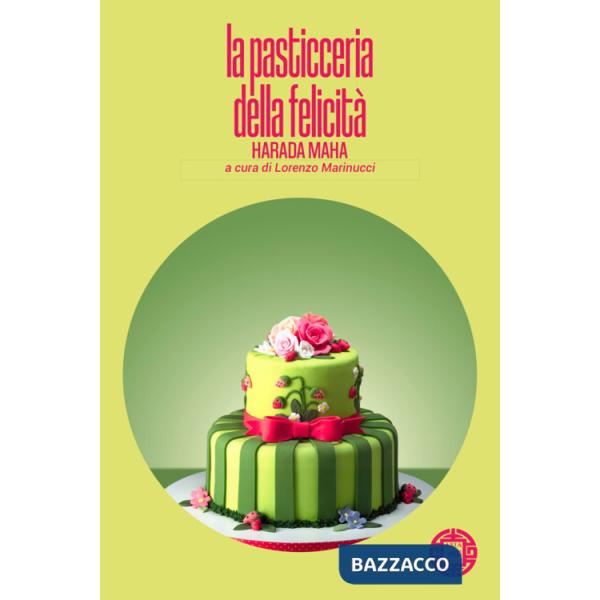 Pasticceria della felicità (La)