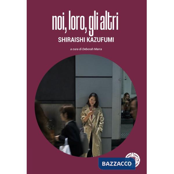 Noi, loro, gli altri