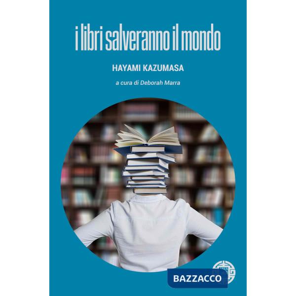 Libri salveranno il mondo (I)