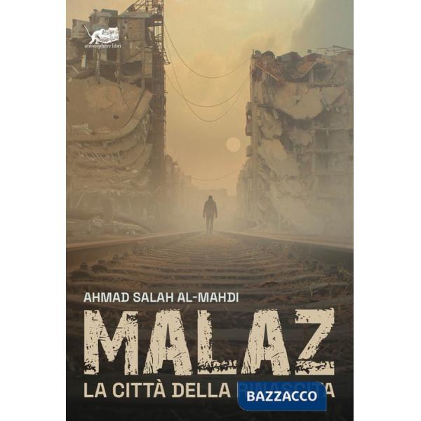 Malaz. La città della rinascita