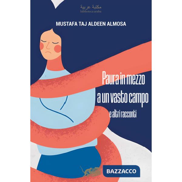 Paura in mezzo a un vasto campo e altri racconti