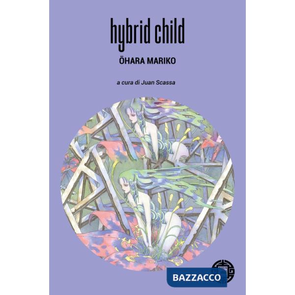 Hybrid child. Ediz. italiana