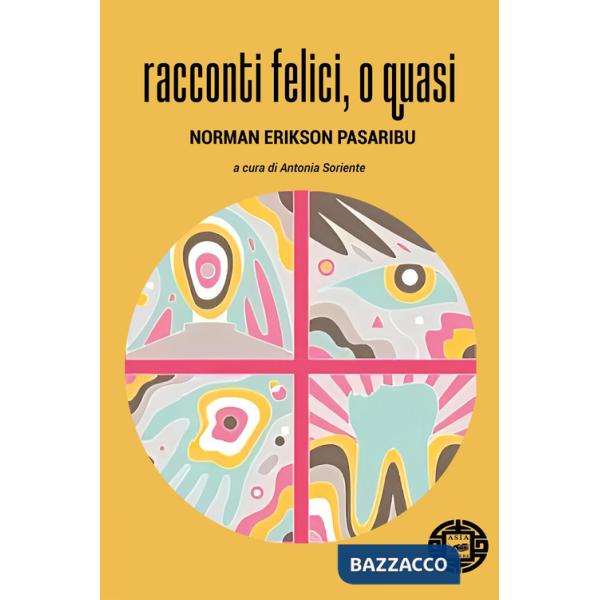 Racconti felici, o quasi