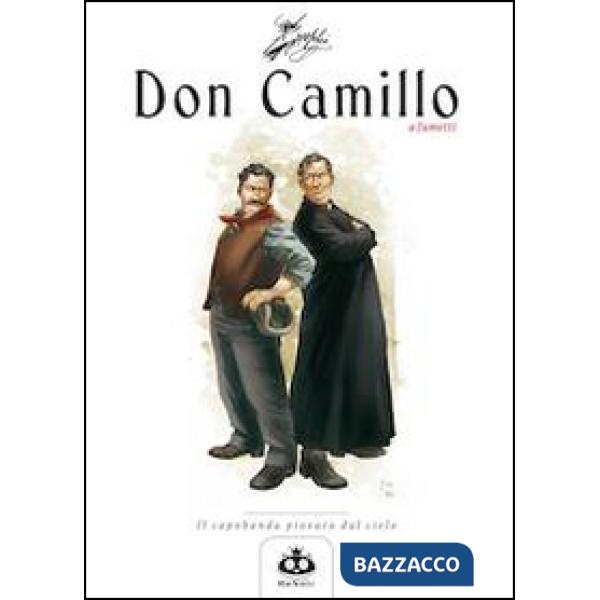 Don Camillo a fumetti. Vol. 1: Il capobanda piovuto dal cielo