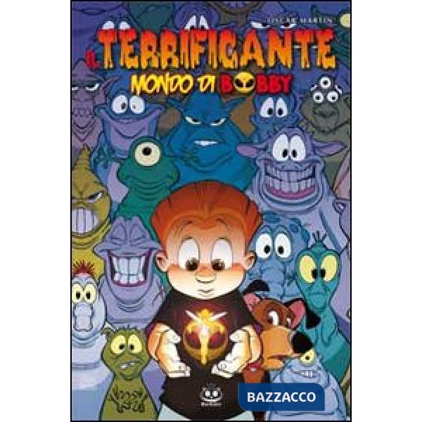 Terrificante mondo di Bobby (Il). Vol. 1