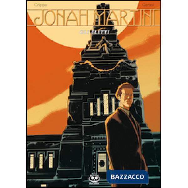 Jonah Martini. Gli eletti. Vol. 2