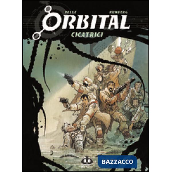 Orbital. Vol. 1: Cicatrici