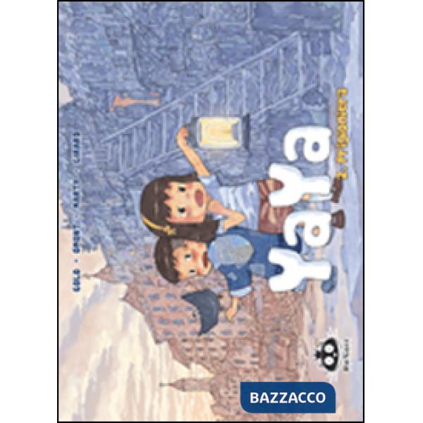 Prigioniera. Yaya. Vol. 2