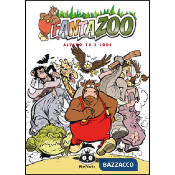Fantazoo. Vol. 10: Alvaro 10 e lode
