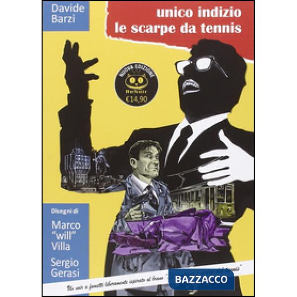 Unico indizio le scarpe da tennis