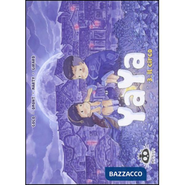 Circo. Yaya (Il). Vol. 3