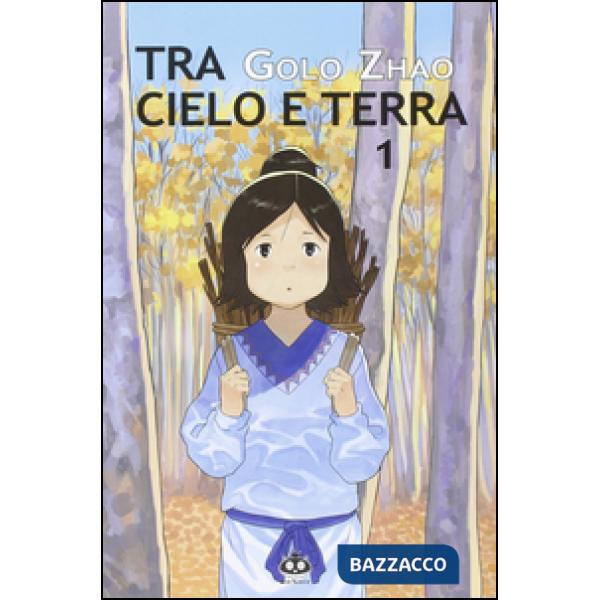 Tra cielo e terra. Vol. 1