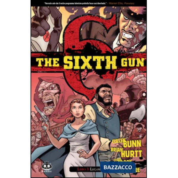 Sixth gun (The). Vol. 3: Legami