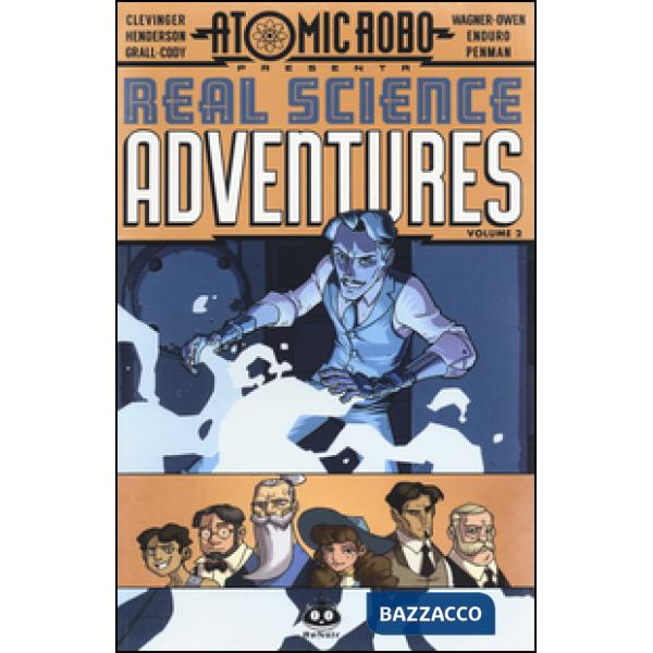 Atomic Robo. Real science adventures. Vol. 2