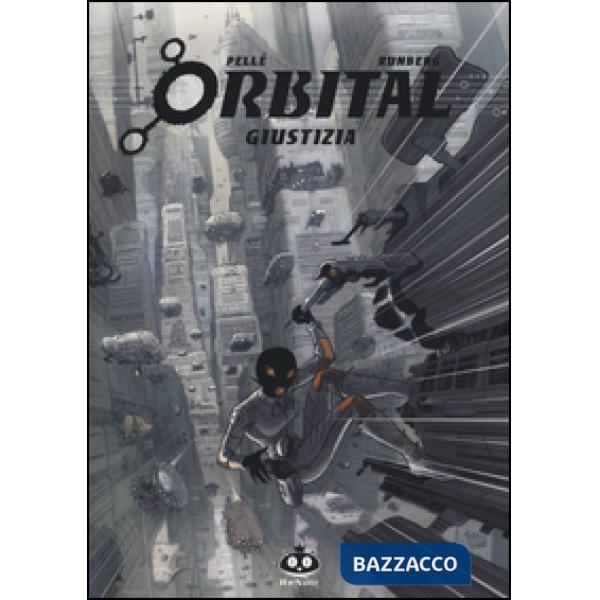 Orbital. Vol. 3: Giustizia