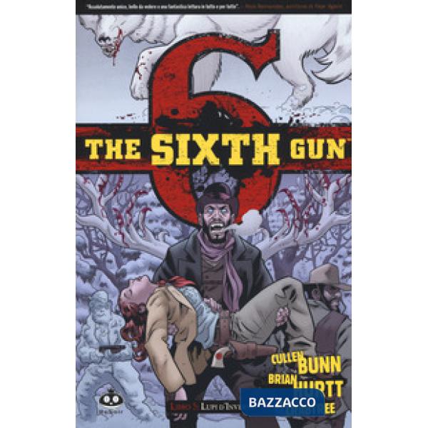 Sixth gun (The). Vol. 5: Lupi d'inverno