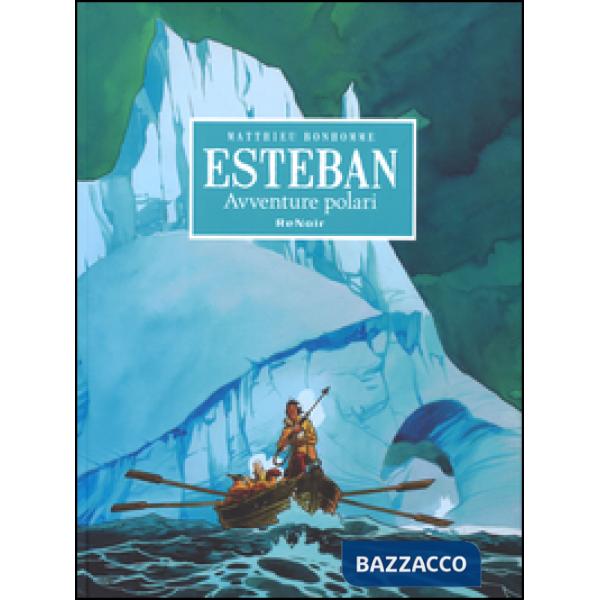 Avventure polari. Esteban