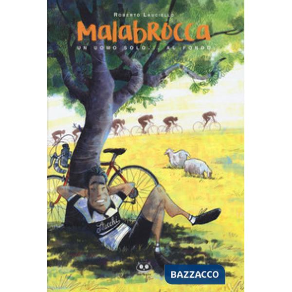 Malabrocca. Un uomo solo... al fondo