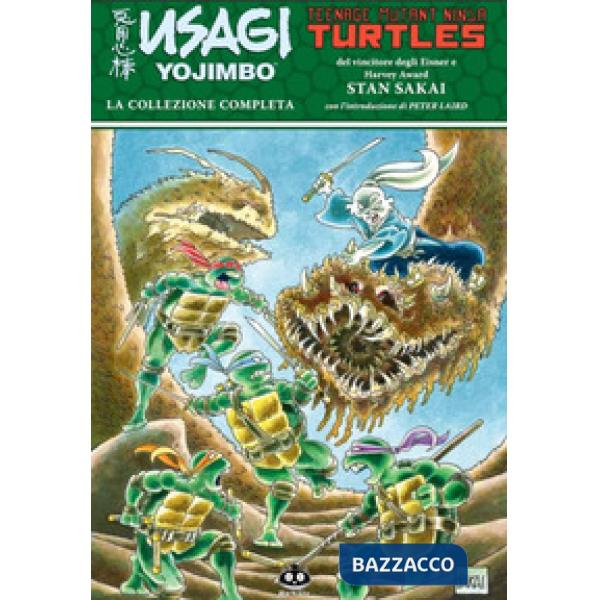 Usagi Yojimbo. Teenage Mutant Ninja Turtles. La collezione completa
