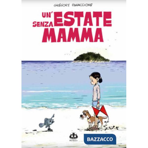 Estate senza mamma (Un')