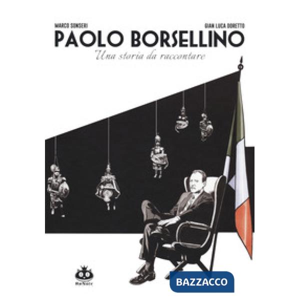 Paolo Borsellino. Una storia da raccontare