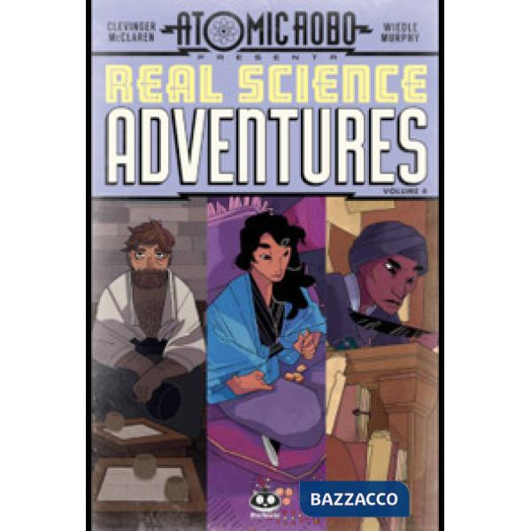 Atomic Robo. Real science adventures. Vol. 4
