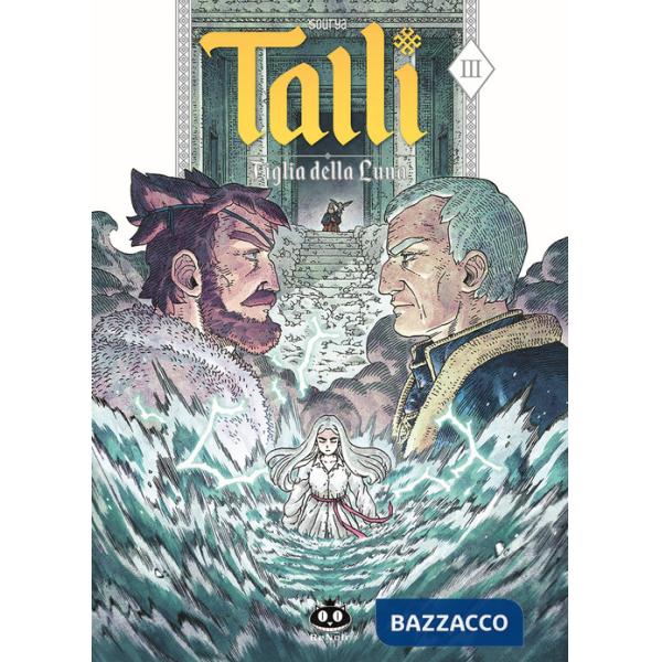 Talli. Figlia della luna. Vol. 3