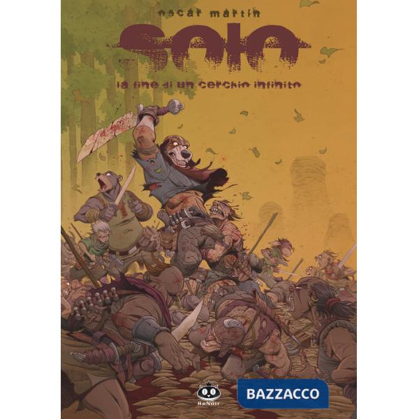 Solo. Vol. 7: La fine di un cerchio infinito