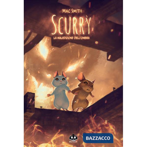 Scurry. Vol. 3: La maledizione dell'ombra