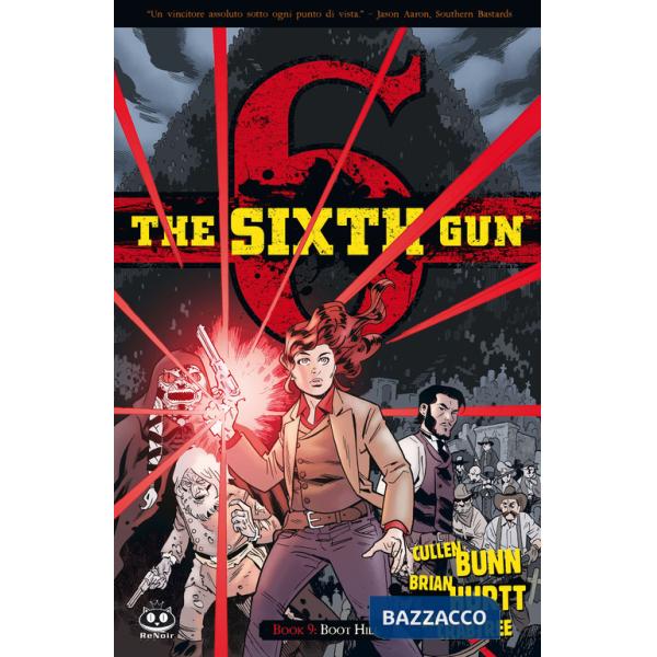 Sixth gun (The). Vol. 9: Boot Hill