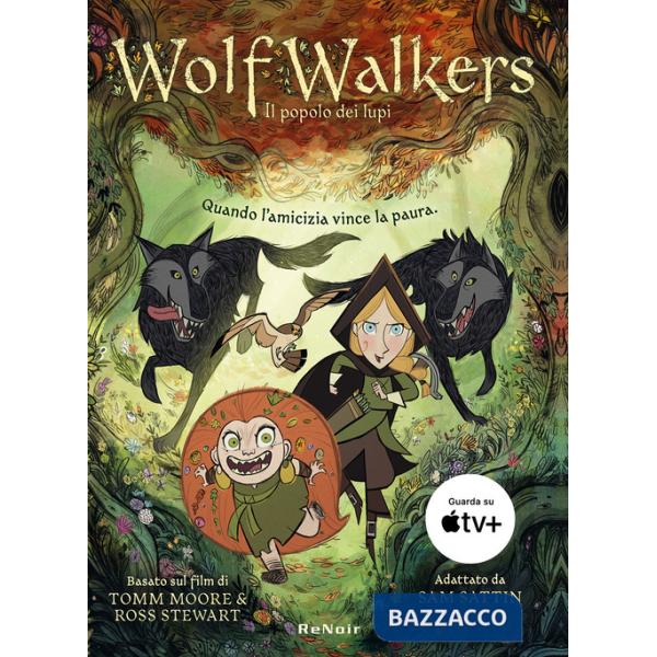 Wolfwalkers. Il popolo dei lupi