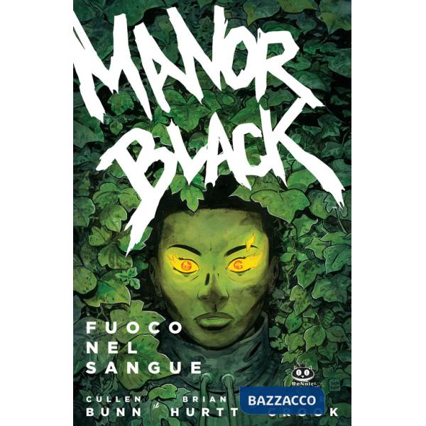 Manor Black. Vol. 2: Fuoco nel sangue