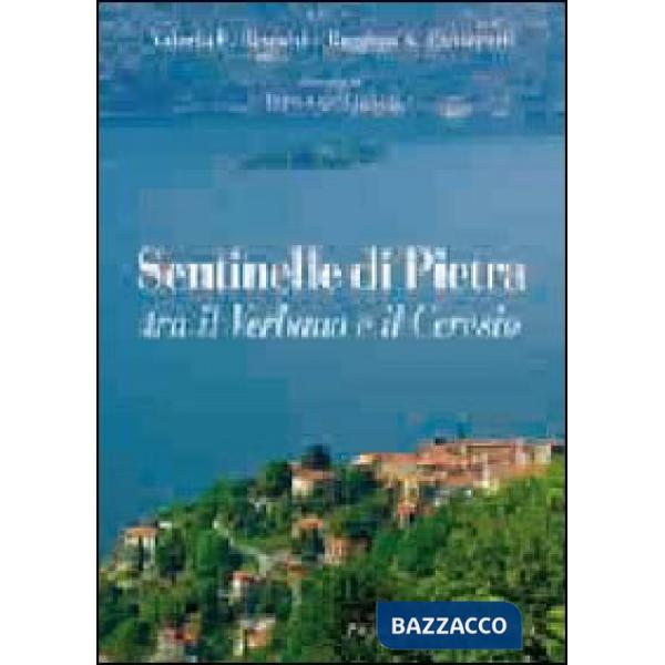 Sentinelle di pietra tra il Verbano e il Ceresio