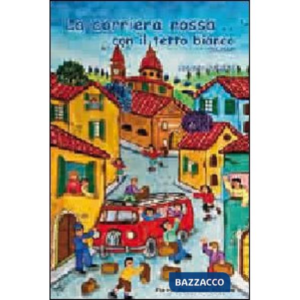 Corriera rossa con il tetto bianco (La)