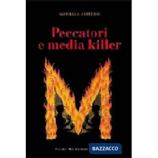 Peccatori e media killer