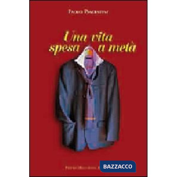 Vita spesa a metà (Una)