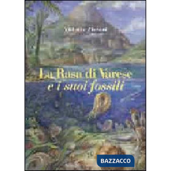 Rasa di Varese e i suoi fossili (La)